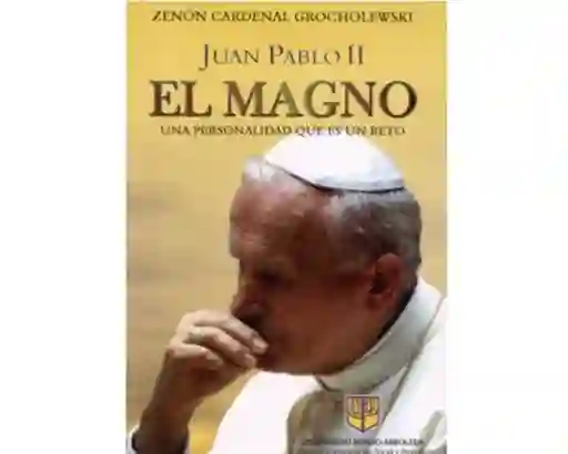 Juan Pablo II el Magno Una Personalidad Que es un Reto