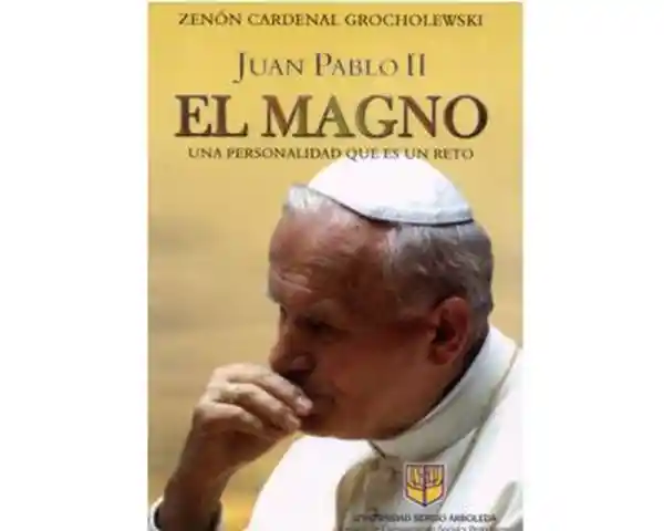 Juan Pablo II el Magno Una Personalidad Que es un Reto