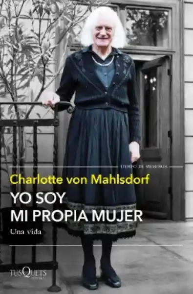 Yo Soy mi Propia Mujer - Mahlsdorf Charlotte Von