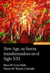 New Age su Fuerza Transformadora en el Siglo XXI - VV.AA