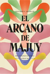 El Arcano Del Majuy