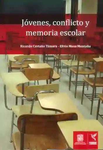 Jóvenes, conflicto y memoria escolar