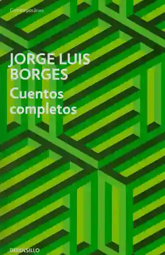 Cuentos Completos - Jorge Luis Borges