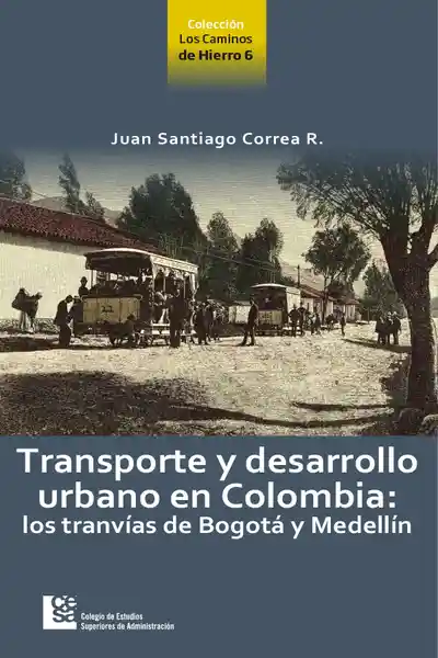 Transporte y Desarrollo Urbano en Colombia