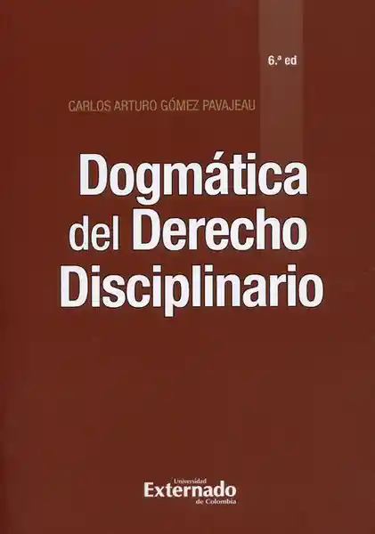Dogmática Del Derecho Disciplinario 6ta Edición