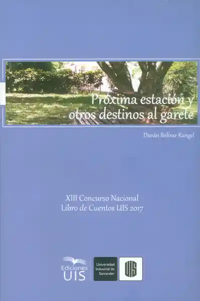 Próxima Estación y Otros Destinos al Garete