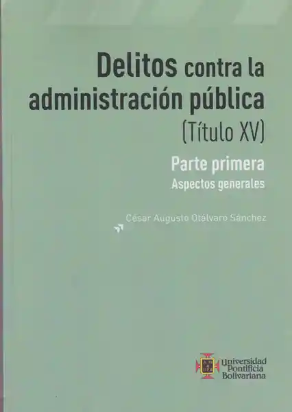 Delitos Contra la Administración Pública Titulo XV