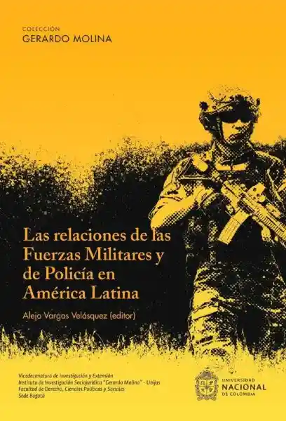 Las Relaciones de Las Fuerzas Militares y de Policía