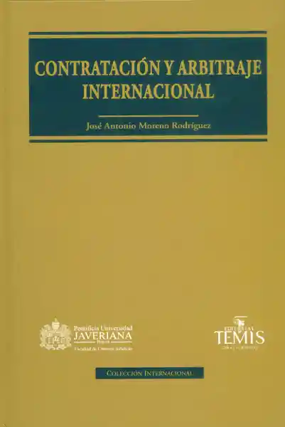 Contratación y Arbitraje Internacional - José Antonio Moreno