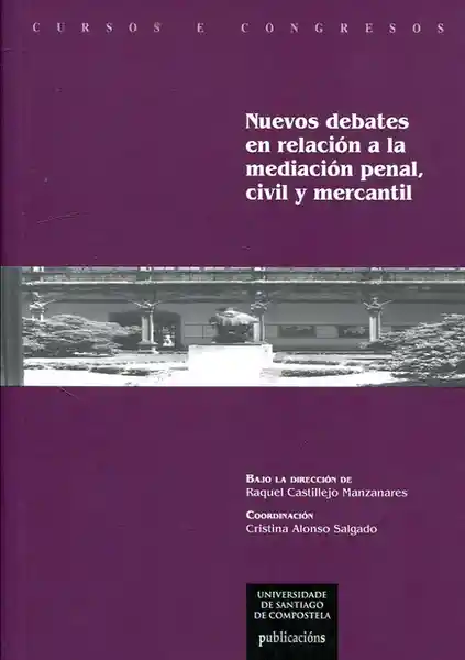 Nuevos Debates en Relación a la Mediación Penal