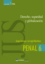 Derecho Seguridad y Globalización - Jorge Enrique Carvajal