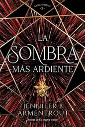 La Sombra Más Ardiente - Armentrout Jennifer L