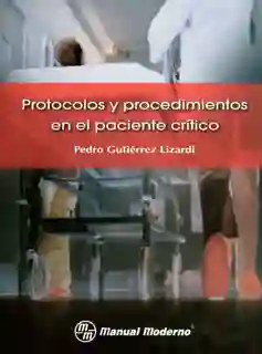 Protocolos y Procedimientos en el Paciente Crítico