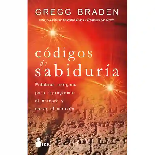 Códigos de Sabiduría - Gregg Braden