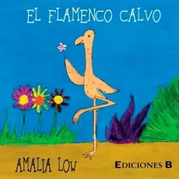 El Flamenco Calvo - Amalia Low