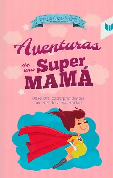 Aventura de una super mamá