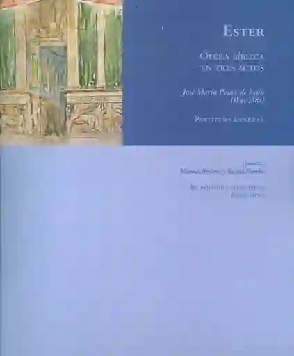 Ester. Òpera Bíblica en Tres Actos - Manuel Briceño Rafael Pombo