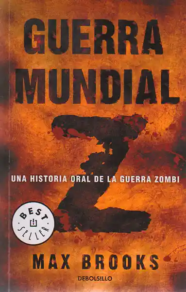 Guerra Mundial Z Una Historia Oral de la Guerra Zombi