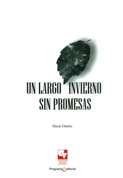 Un Largo Invierno Sin Promesas - Óscar Osorio