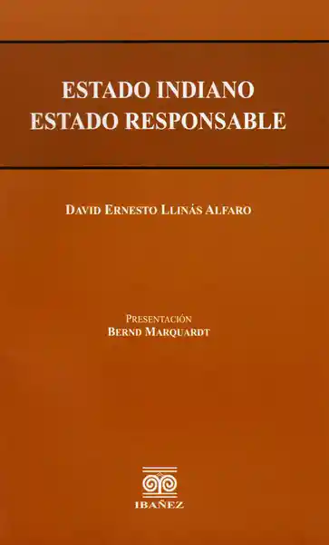 Estado Indiano Estado Responsable - David Ernesto Llinás Alfaro