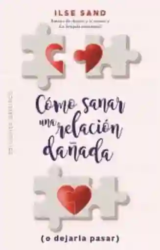 Cómo sanar una relación dañada