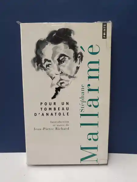 Pour un Tombeau D'antole - Stepahne Mallarmé