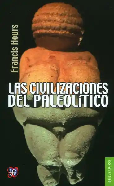 Las Civilizaciones Del Paleolítico