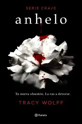 Anhelo (Serie Crave 1) - Tracy Wolff