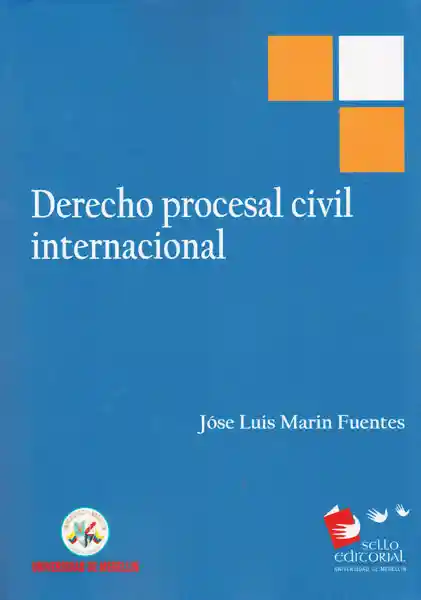 Derecho Procesal Civil Internacional - José Luis Marin Fuentes