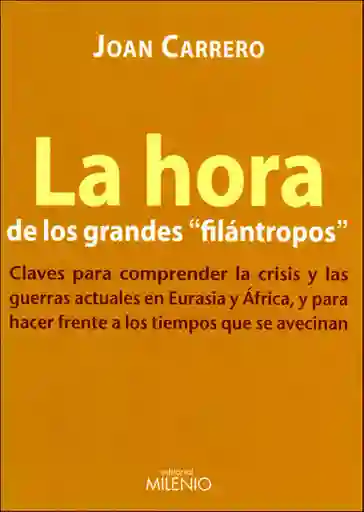 La Hora de Los Grandes 'Filántropos' Claves Para Comprender