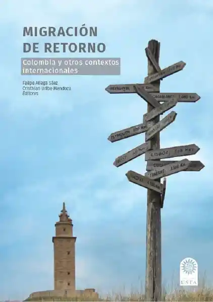 Migración de Retorno. Colombia y Otros Contextos Internacionales
