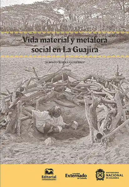 Vida Material y Metáfora Social en la Guajira