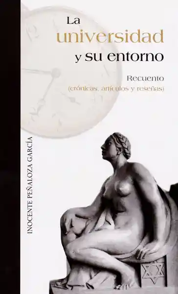 La Universidad y su Entorno - Inocente Peñaloza García