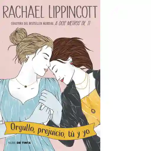 Orgullo Prejuicio tú y Yo - Lippincott Rachael