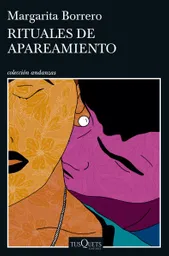 Rituales de Apareamiento - Margarita Borrero