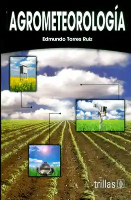 Agrometeorología - Edmundo Torres Ruiz