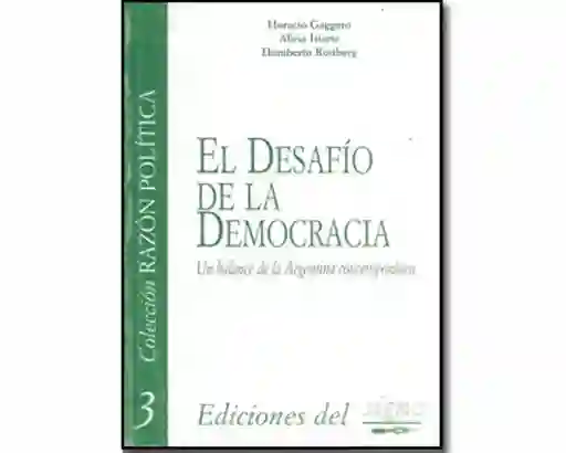 El Desafío de la Democracia. Un Balance de la Argentina