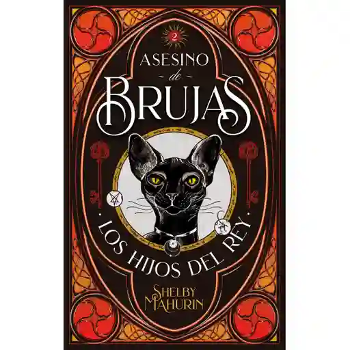 Los Hijos Del Rey. Asesino De Brujas 2