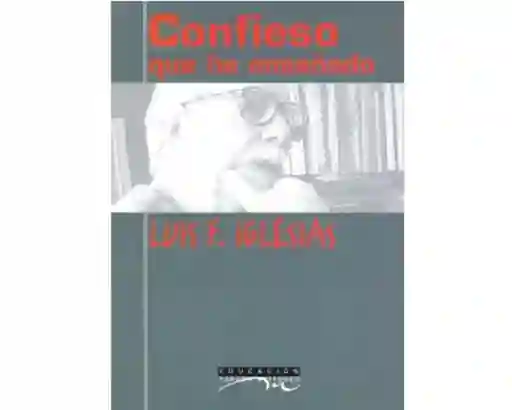 Confieso que he enseñado