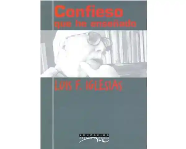 Confieso que he enseñado