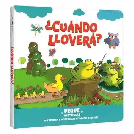 Peque Historias. Cuándo Lloverá?