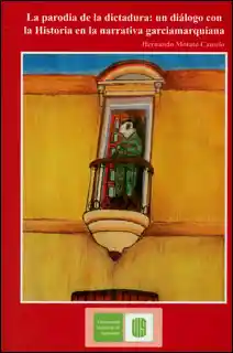 La Parodia de la Dictadura - Hernando Motato Camelo