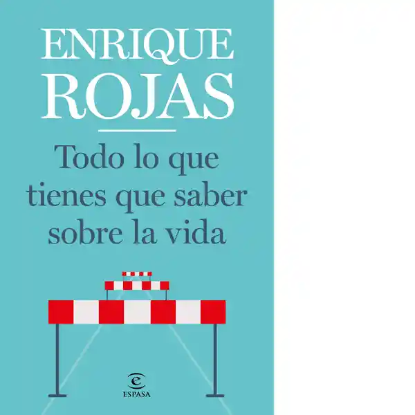 Todo lo Que Tienes Que Saber Sobre la Vida