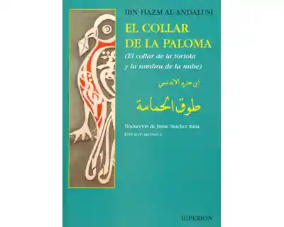 El Tiempo Collar De La Paloma - Ibn Hazm Al-Andalusí