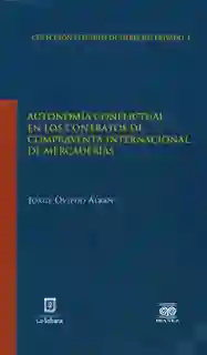 Autonomía conflictual en los contratos de compraventa internacional de mercaderías