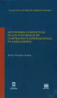 Autonomía conflictual en los contratos de compraventa internacional de mercaderías