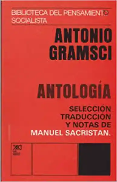 Antología Gramsci - Antonio Gramsci