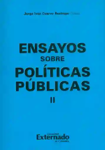 Ensayos sobre políticas públicas II