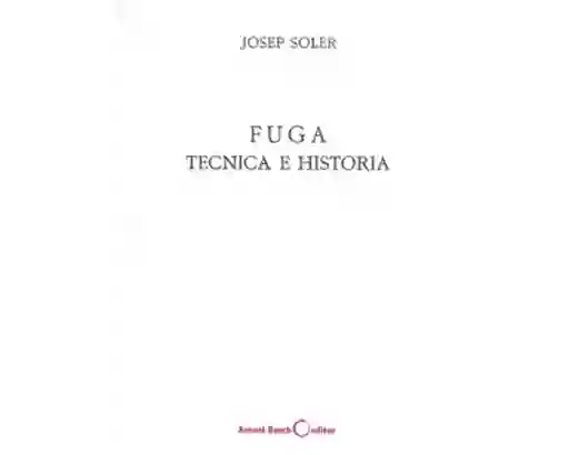 Fuga Técnica e Historia - Josep Soler