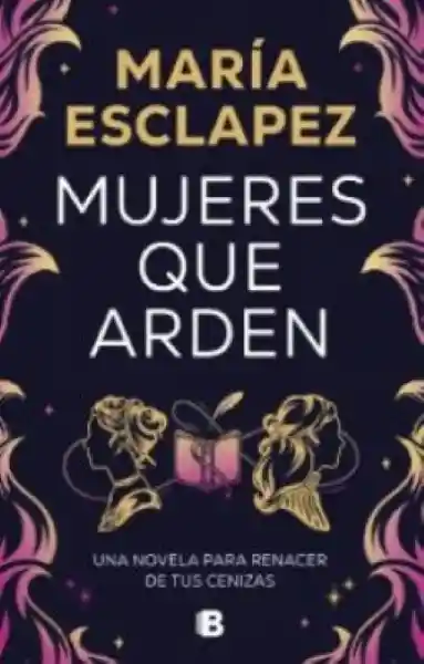 Mujeres Que Arden